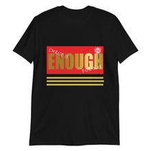 Load image into Gallery viewer, Christ is Enough Short-Sleeve Unisex T-Shirt - Frantz Benjamin
