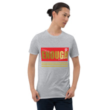 Load image into Gallery viewer, Christ is Enough Short-Sleeve Unisex T-Shirt - Frantz Benjamin