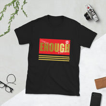 Load image into Gallery viewer, Christ is Enough Short-Sleeve Unisex T-Shirt
