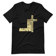 Load image into Gallery viewer, He is Alive Unisex t-shirt
