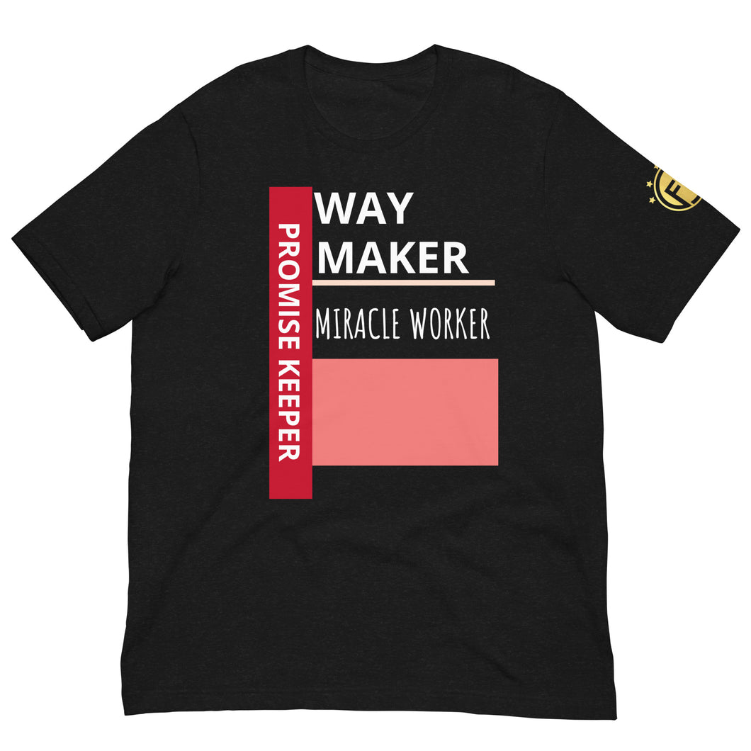 Way Maker Unisex t-shirt