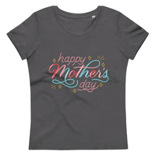 Load image into Gallery viewer, Mother&#39;s Day Women&#39;s fitted eco tee - Frantz Benjamin
